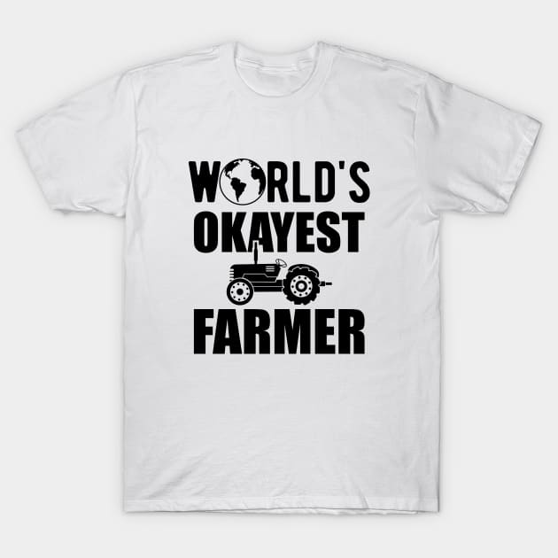 Farmer - World's okayest farmer T-Shirt by KC Happy Shop